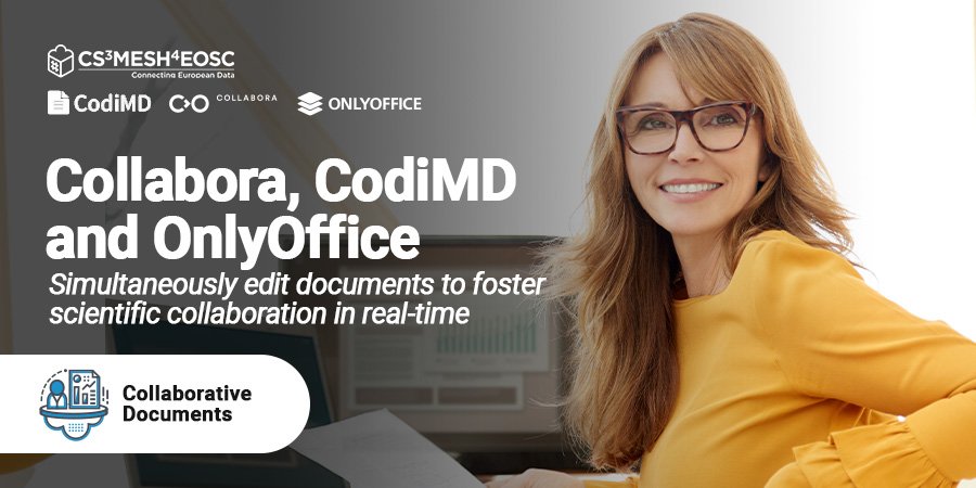 Collabora, CodiMD and OnlyOffice: Simultaneously edit documents to foster scientific collaboration in real-time