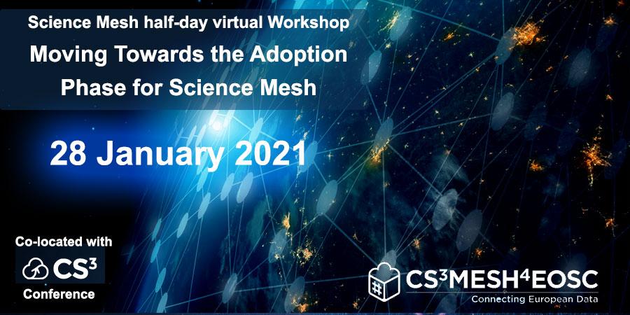Science Mesh Workshop - Moving Towards the Adoption Phase for Science Mesh