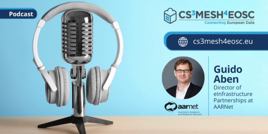 Guido Aben from AARNet - CS3MESH4EOSC 1st Podcast 