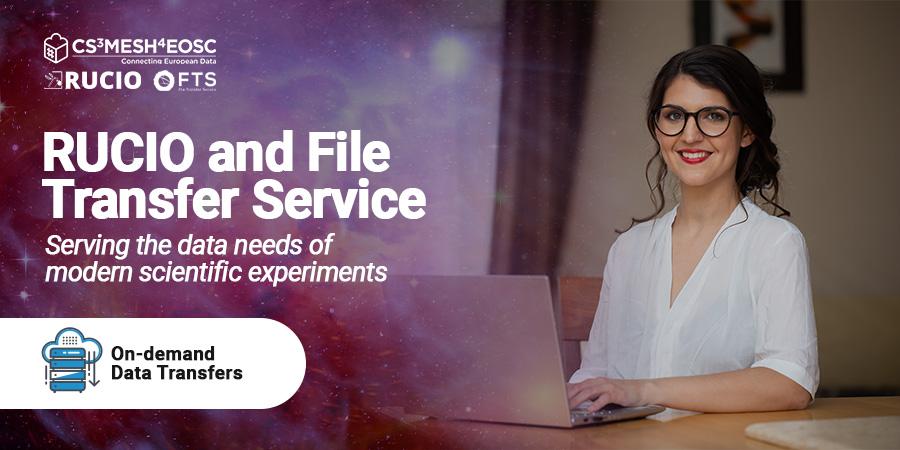 RUCIO and File Transfer Service serving the data needs of modern scientific experiments